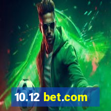 10.12 bet.com